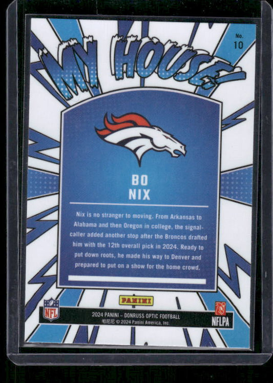Bo Nix - 2024 Donruss Optic - My House - Rookie
