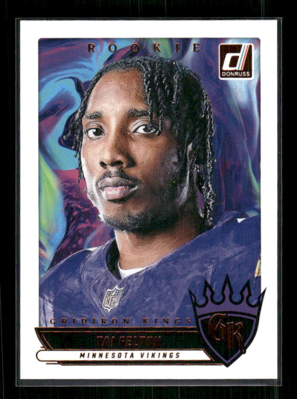 Tai Felton - 2025 Donruss Football - Gridiron Kings - Rookie