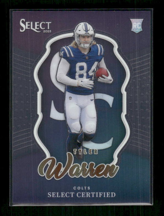 Tyler Warren - 2025 Select Football - Select Certified - Rookie