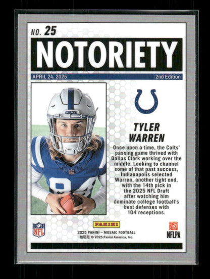 Tyler Warren - 2025 Mosaic Football - Notoriety - Rookie