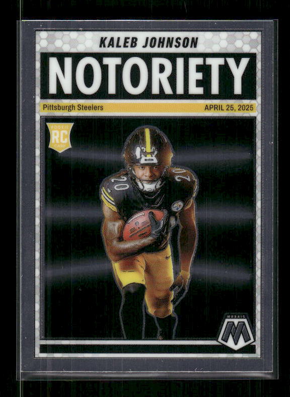 Kaleb Johnson - 2025 Mosaic Football - Notoriety - Rookie