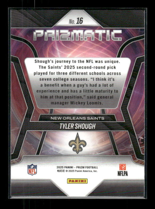 Tyler Shough - 2025 Prizm Football - Prizmatic - Rookie