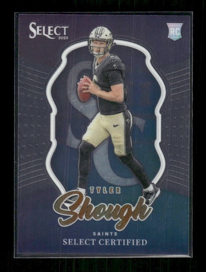 Tyler Shough - 2025 Select Football - Select Certified - Rookie