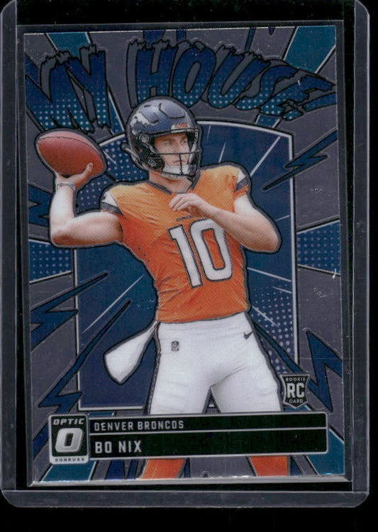 Bo Nix - 2024 Donruss Optic - My House - Rookie